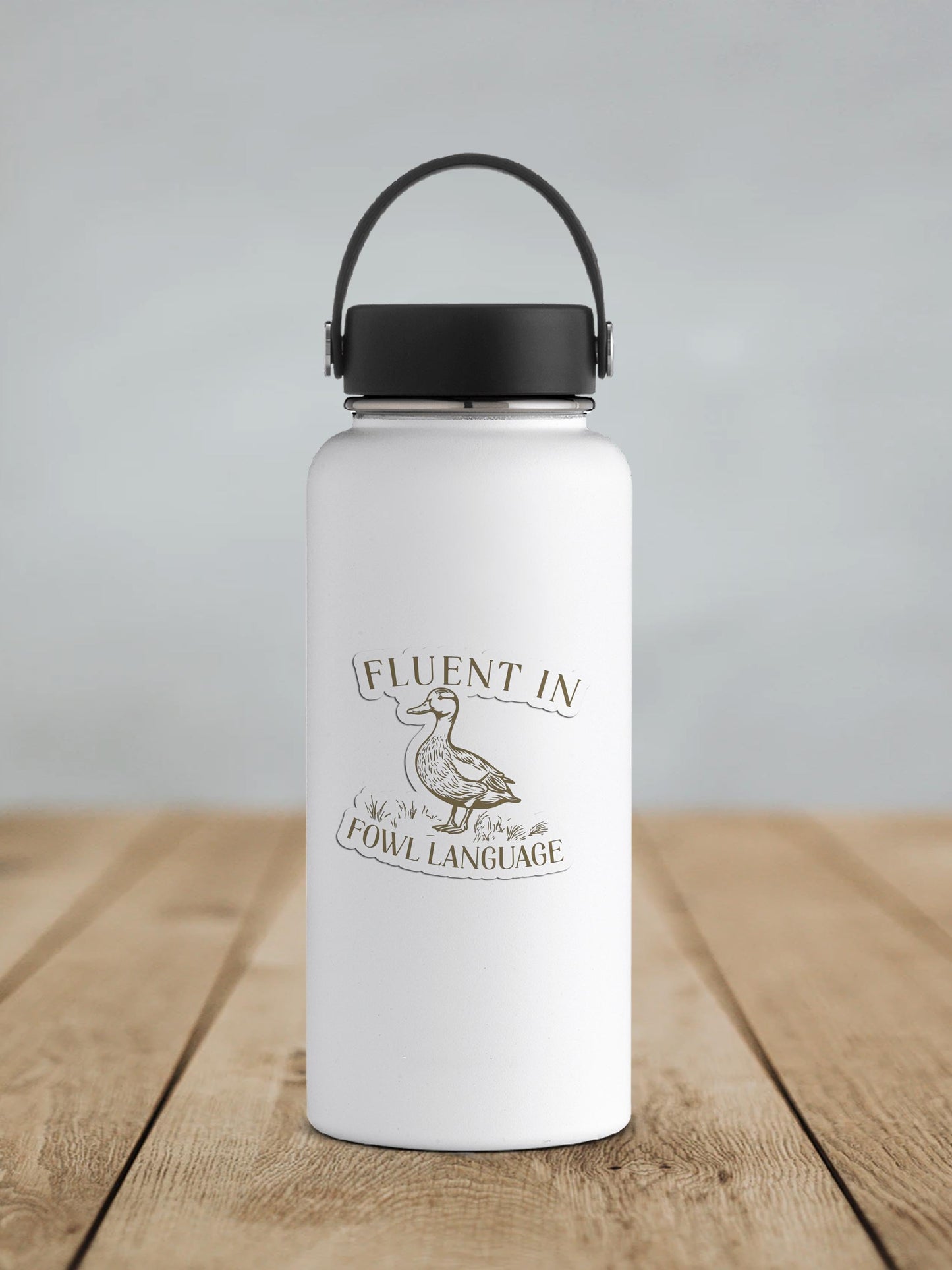 Fluent In Fowl Language Vinyl Sticker